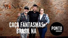 Caça Fantasmas Brasil na Ponto Entrevista