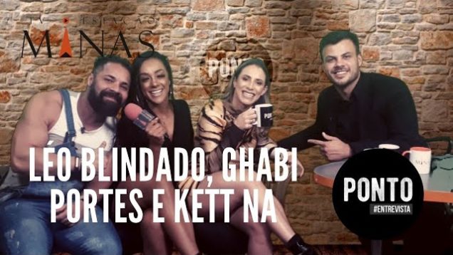 Ghabi Portes, Léo Blindado e Kett na Ponto