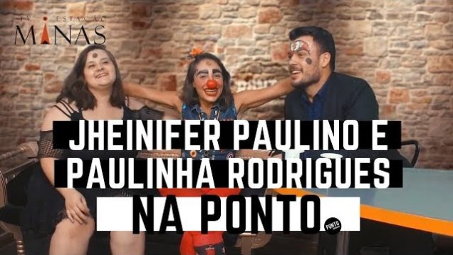 Jheinifer Paulino e Paulinha Rodrigues na Ponto