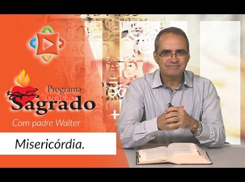 Programa Coração Sagrado 2017 – Misericórdia