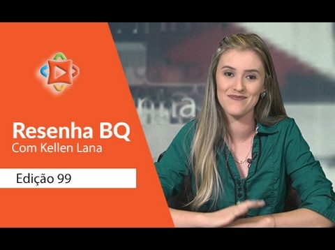 Resenha BQ edição 99