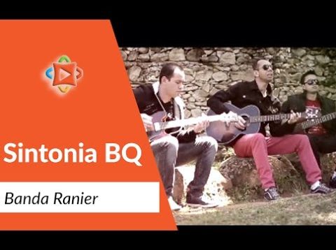 Sintonia BQ Banda Ranier