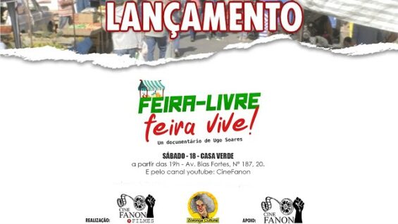 Lançamento do documentário Feira Livre, Feira Vive.